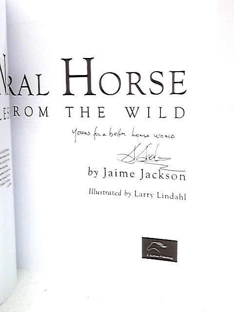 The Natural Horse: Lessons From the Wild von Jaime Jackson