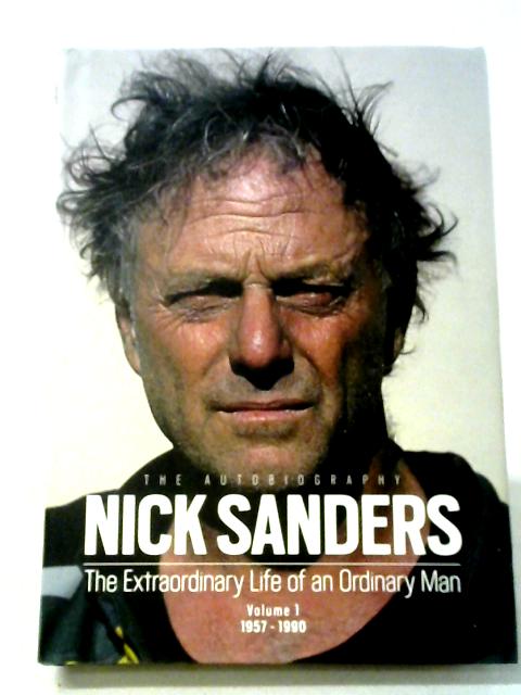 The Extraordinary Life of an Ordinary Man von Nick Sanders