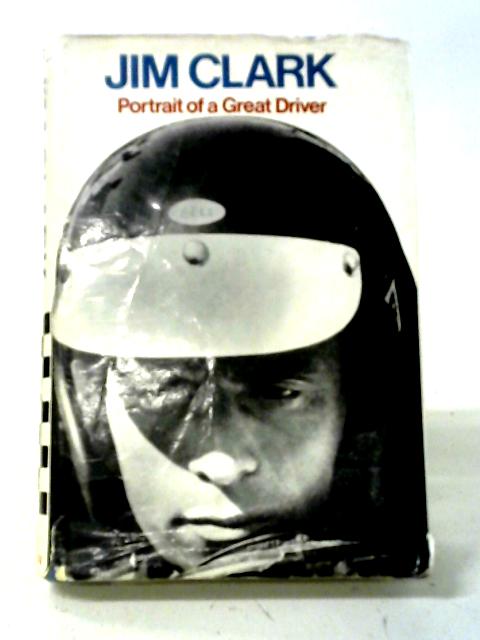 Jim Clark Portrait Of A Great Driver von Graham Gauld