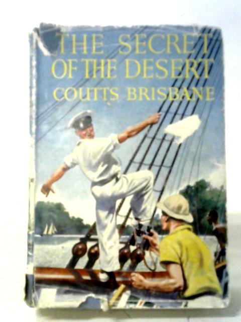 The Secret Of The Desert (Apex Series) von Coutts Brisbane