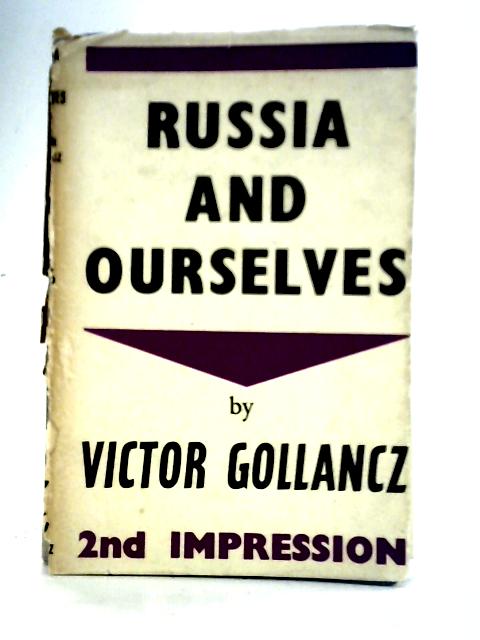 Russia and Ourselves By Victor Gollancz