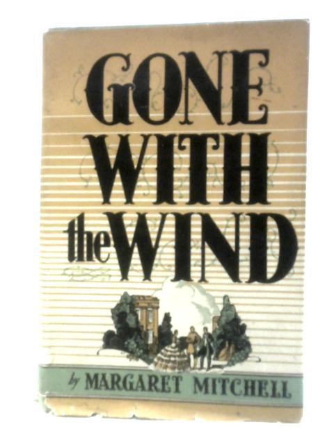 Gone With The Wind By Margaret Mitchell