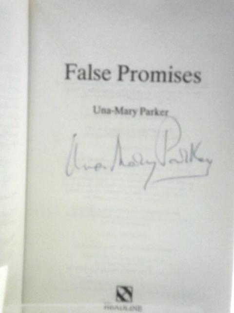 False Promises By Una-Mary Parker