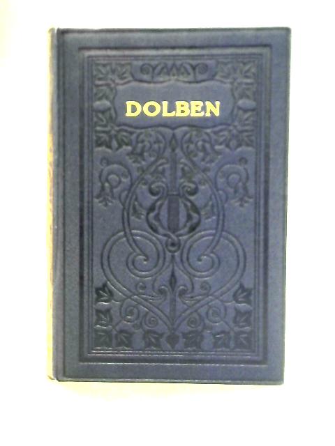 The Poems of Digby Mackworth Dolben Edited With A Memoir by Robert Bridges von Digby Mackworth Dolben