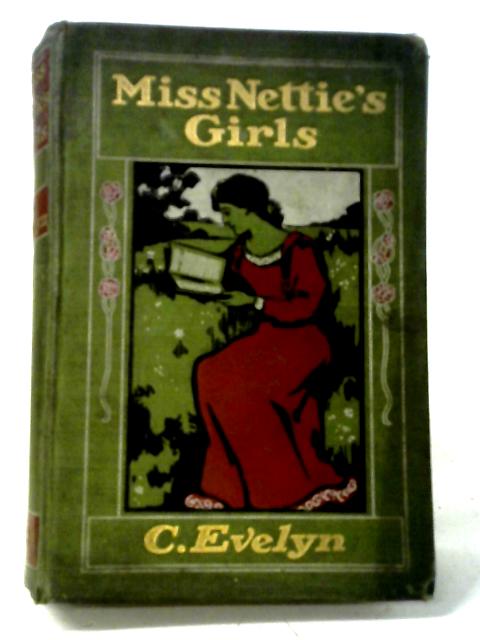 Miss Nettie's Girls von Constance Evelyn