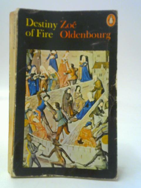 Destiny of Fire von Zo Oldenbourg