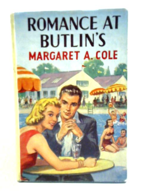 Romance at Butlin's By Margaret A. Cole