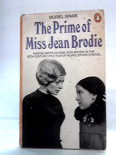 The Prime of Miss Jean Brodie By Muriel Spark