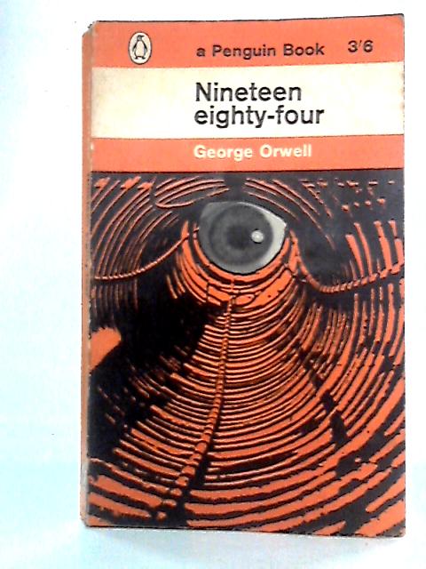 Nineteen Eighty-Four By George Orwell
