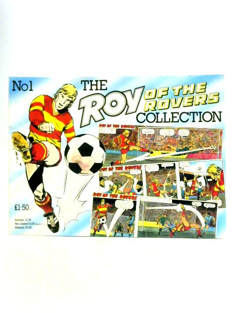 The Roy of the Rovers Collection. No.1 By Unstated