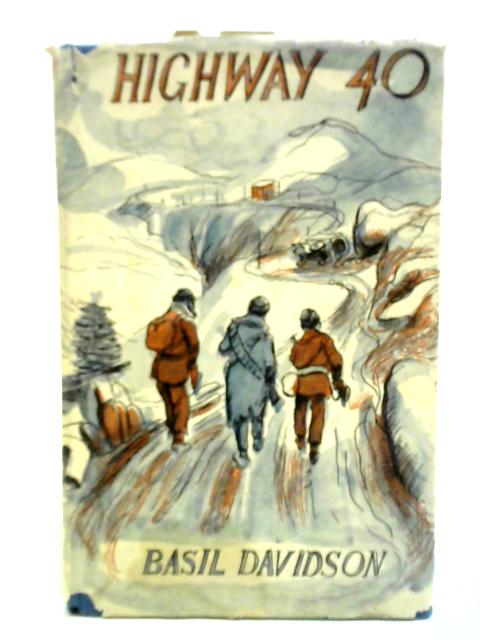 Highway Forty: An Incident By Basil Davidson