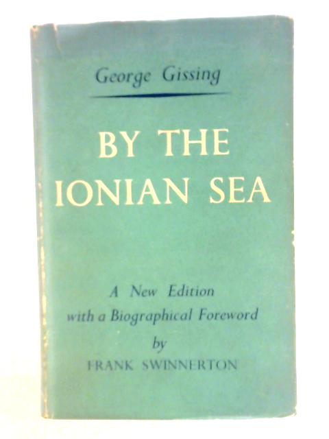 By the Ionian Sea By George Gissing