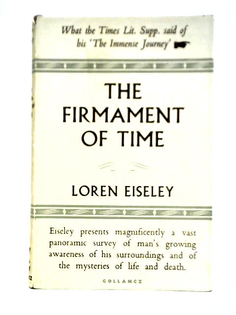 The Firmament Of Time von Loren Eiseley