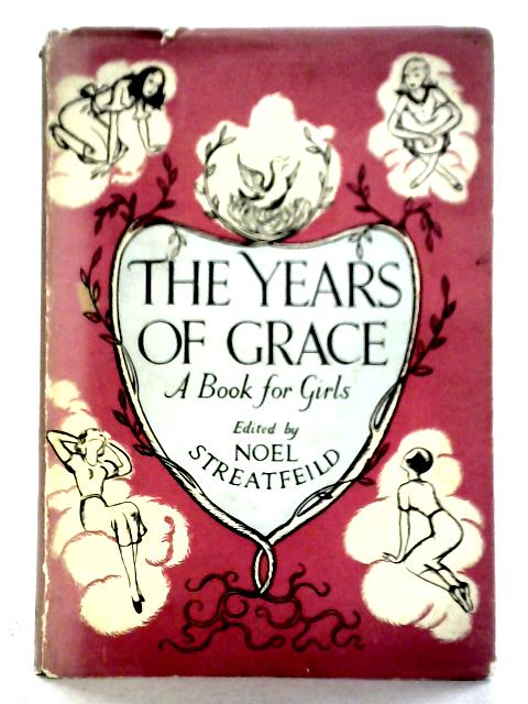 The Years of Grace von Noel Streatfeild