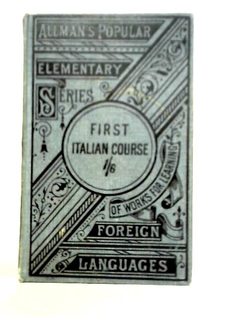 A New Practical and Easy Method of Learning the Italian Language von A. H. Monteith