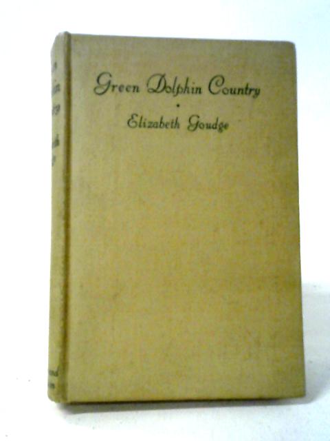 Green Dolphin Country By Elizabeth Goudge