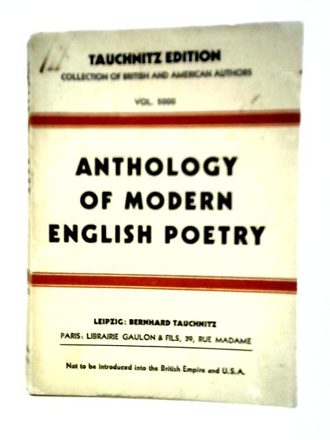 Anthology of Modern English Poetry By Levin L. Schucking