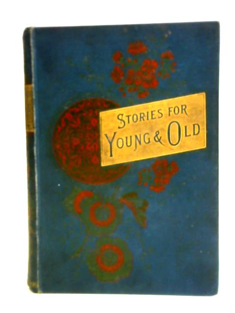 Tales for Young and Old By Unstated