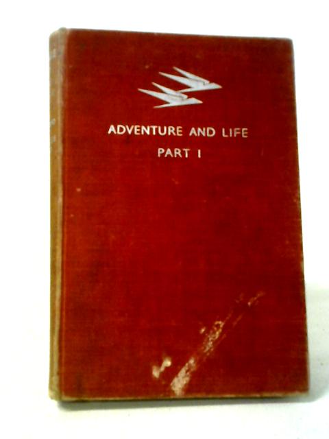 The Open Road - Special I - Adventure And Life, Part One By Andrew Scotland, John Mackenzie Wood