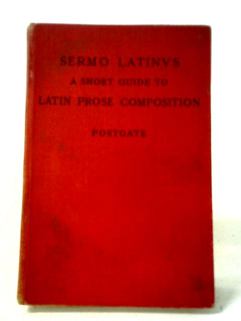 Sermo Latinvs von J. P. Postgate