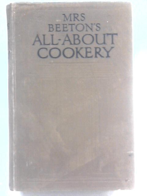 Mrs Beeton's All-About Cookery with over 2000 Practical Recipes von Mrs. Beeton