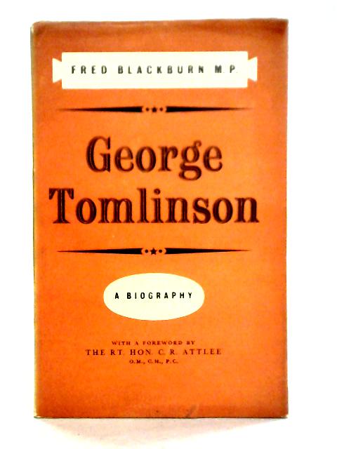 George Tomlinson By Fred Blackburn