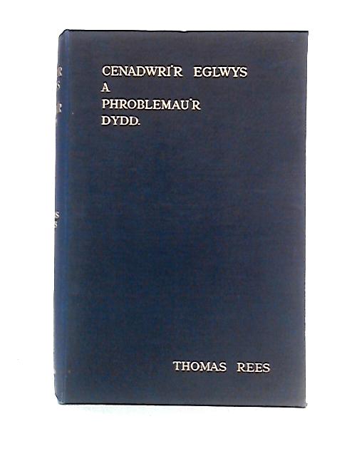 Cenadwri'r Eglwys a Phroblemau'r Dydd By Thomas Rees
