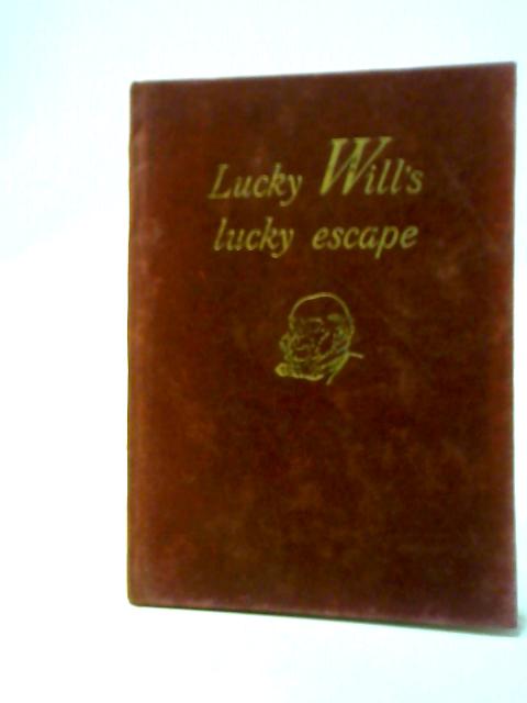 Lucky Will's Lucky Escape By Robert Hartman
