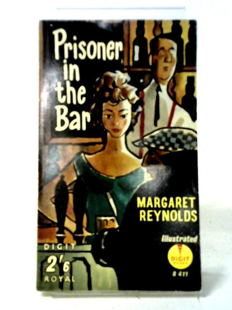 Prisoner in The Bar By Margaret Reynolds