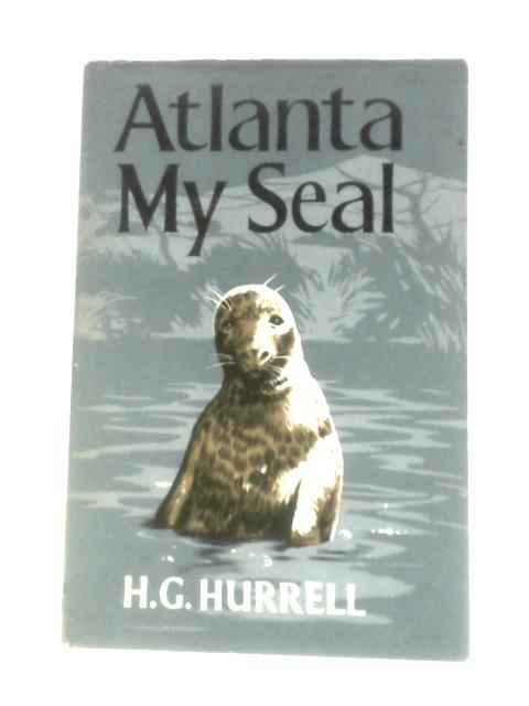 Atlanta, My Seal von H.G.Hurrell