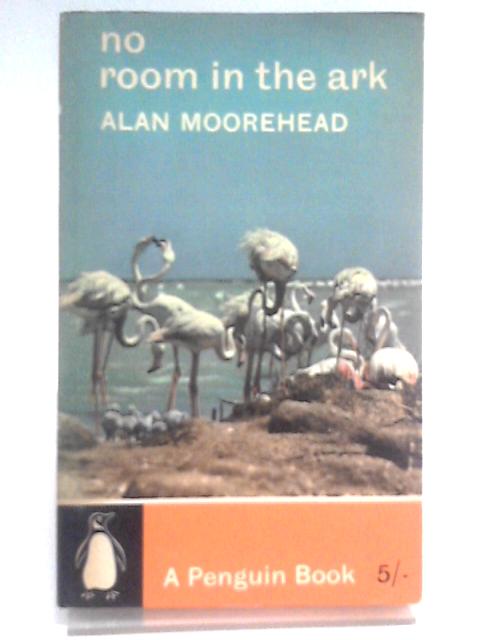 No Room in the Ark von Alan Moorehead