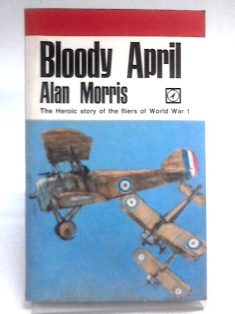 Bloody April von Alan Morris