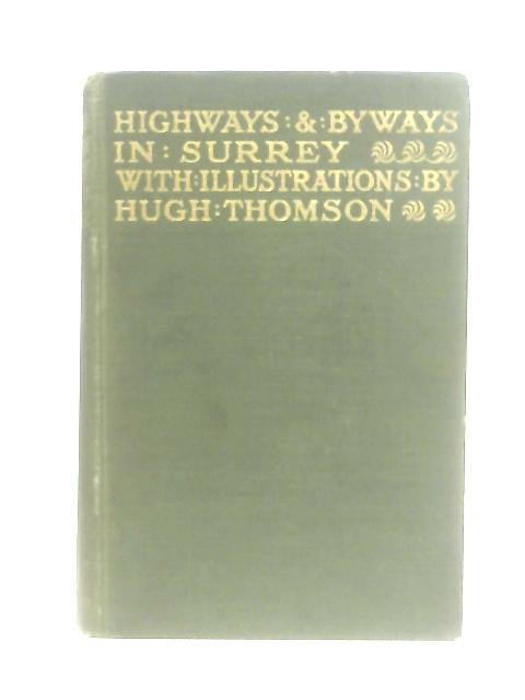 Highways and Byways in Surrey von Eric Parker