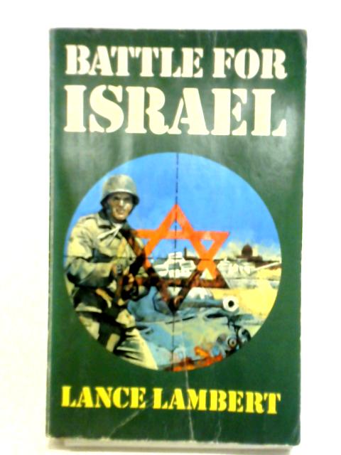 Battle for Israel By Lance Lambert