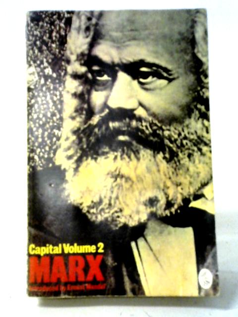 Capital: A Critique of Political Economy Volume Two By Karl Marx