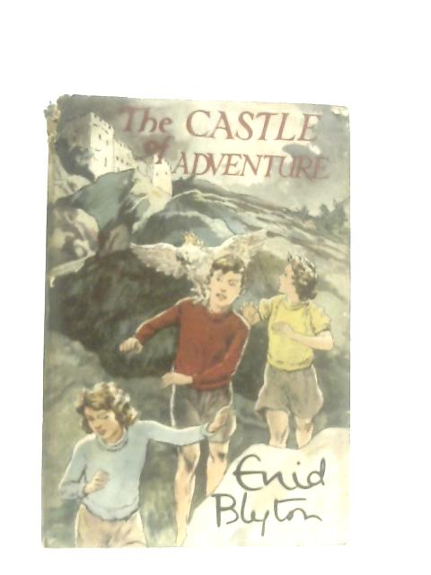The Castle of Adventure von Enid Blyton
