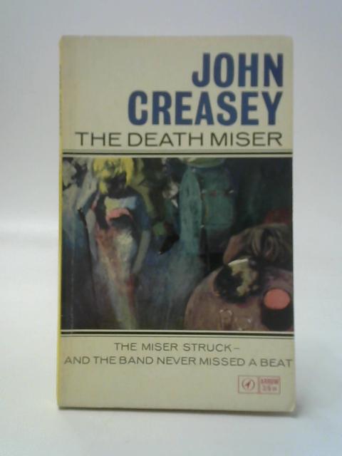 The Death Miser By John Creasey