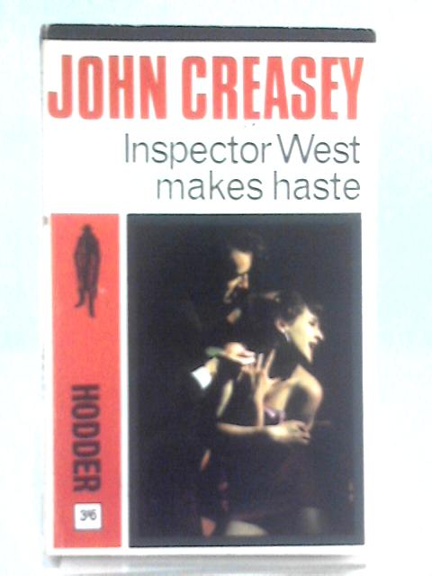 Inspector West Makes Haste By John Creasey