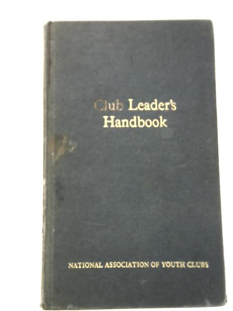 Club Leader's Handbook By Not stated