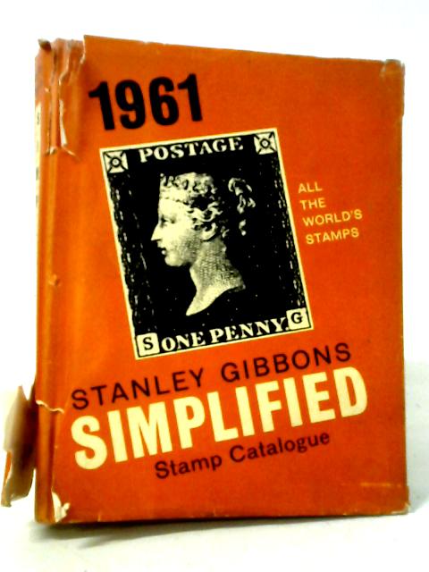 Stanley Gibbons Simplified Whole World Stamp Catalogue 1961 By Stanley Gibbons