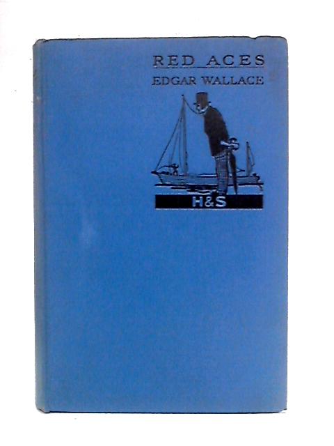 Red Aces von Edgar Wallace