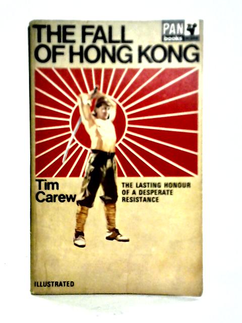 The Fall of Hong Kong par Tim Carew