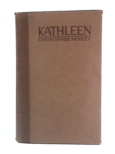 Kathleen By Christopher Morley
