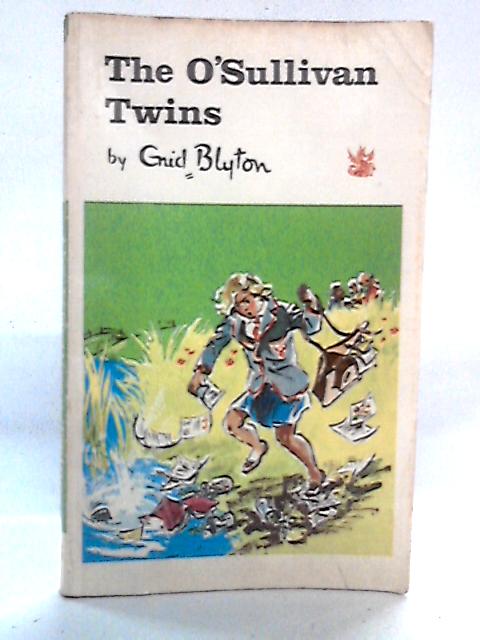 The O'Sullivan Twins By Enid Blyton