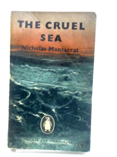 The Cruel Sea By Nicholas Monsarrat