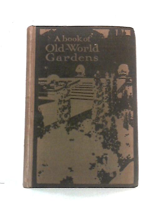 A Book of Old-World Gardens By Alfred H. Hyatt Ed.