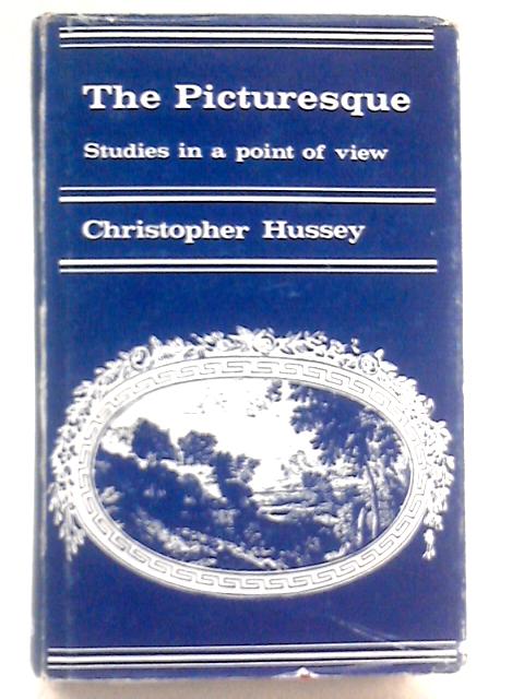 The Picturesque By Christopher Hussey