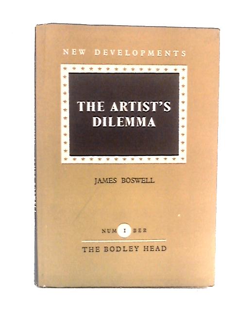 The Artist's Dilemma (New Developments Series, Number 1 ) par James Boswell