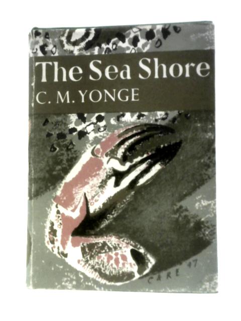 The Sea Shore By C M Yonge