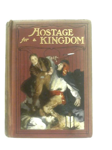 Hostage for a Kingdom von F. B. Forester